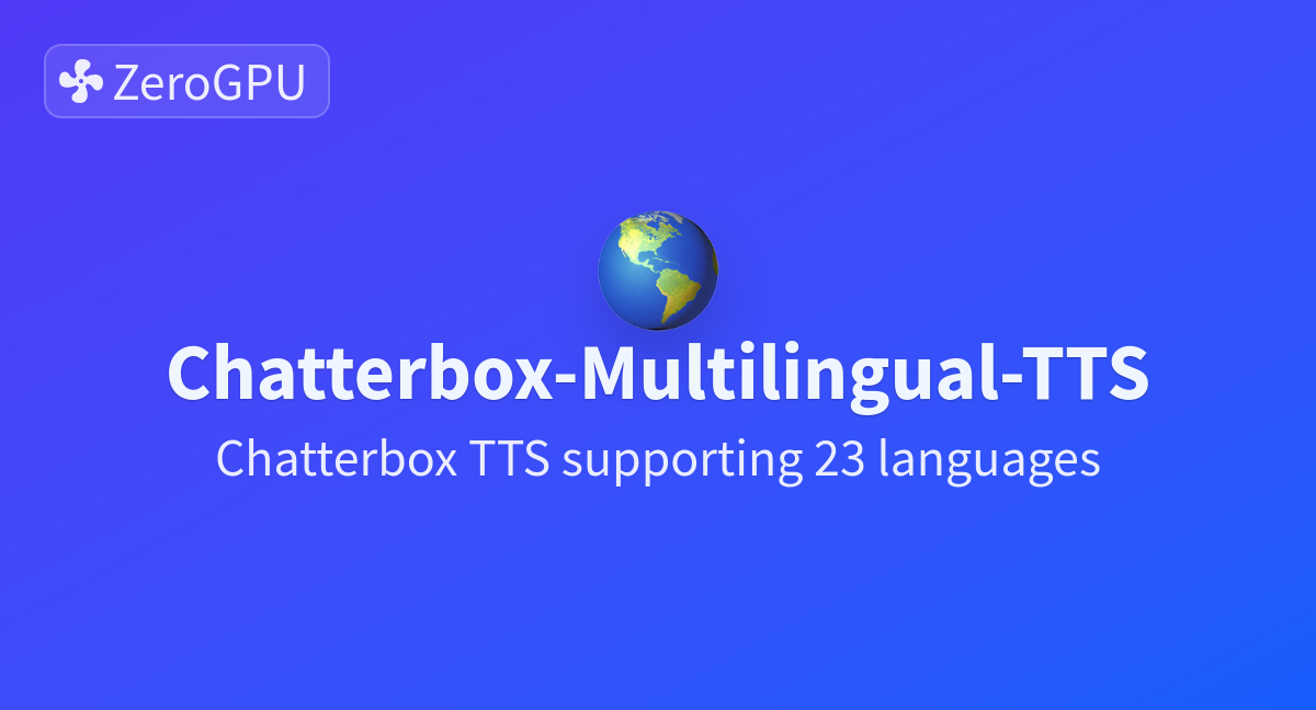 Chatterbox 多语言版在线试听空间
